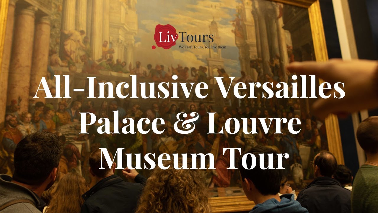 All-Inclusive Versailles Palace & Louvre Museum Tour with LivTours