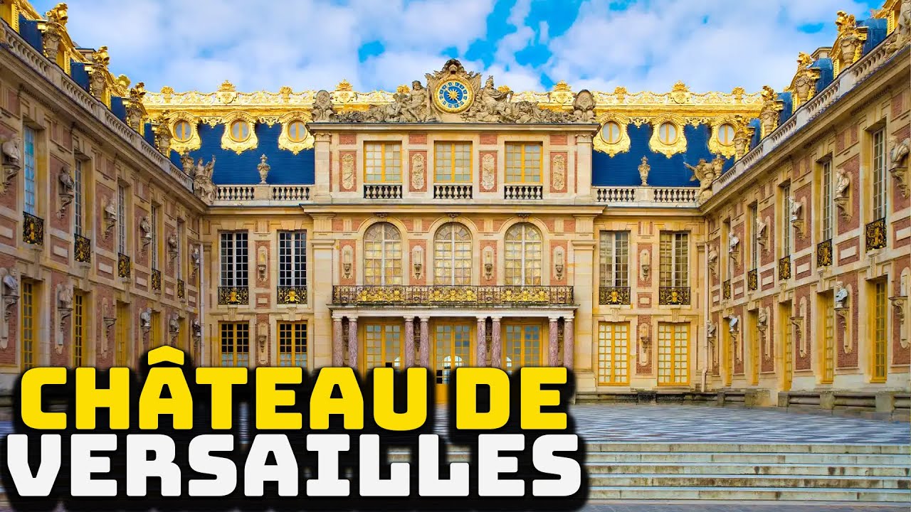 L'Histoire du Château de Versailles