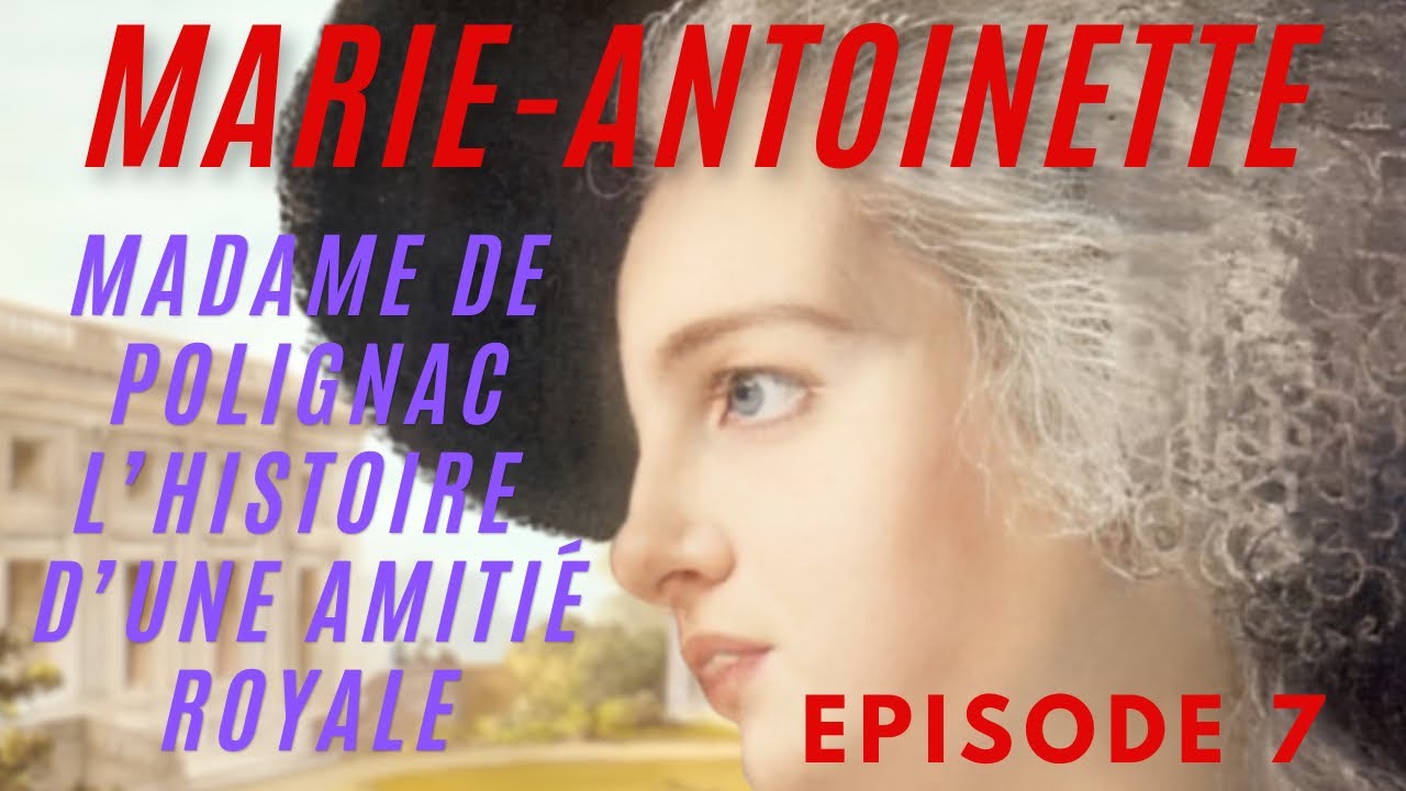 Marie-Antoinette et la comtesse de Polignac : Secrets d’une complicité royale