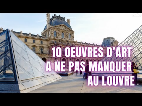Art et Histoire : 10 Œuvres À Explorer au Louvre [2024]