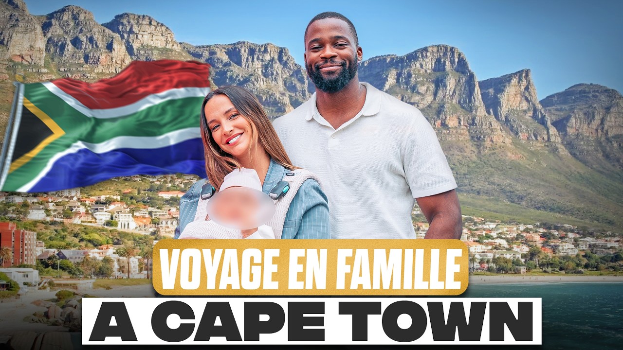 Notre premier VOYAGE en famille à CAPE TOWN