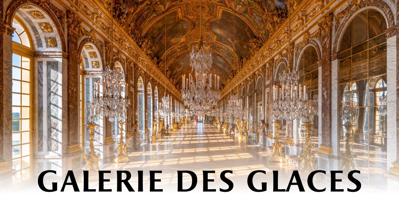 Histoire de la Galerie des Glaces