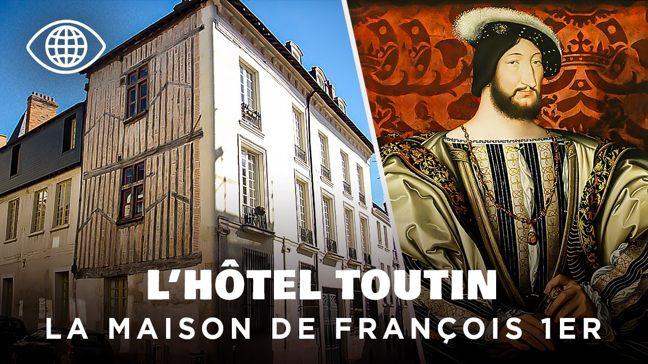 La “maison de François Ier” à Orléans : la vérité sur l'hôtel Toutin enfin révélée-  Documentaire MG