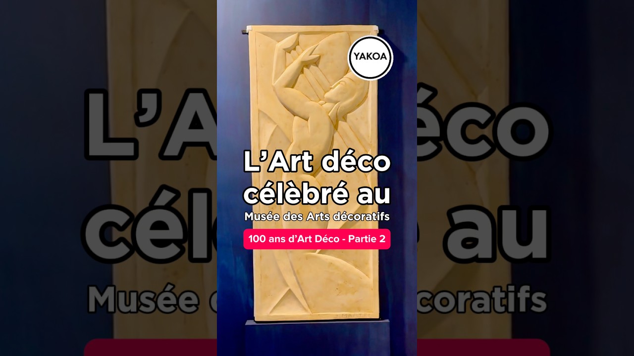 Exposition 1925-2025, 100 ans d’Art déco au Musée des Arts décoratifs